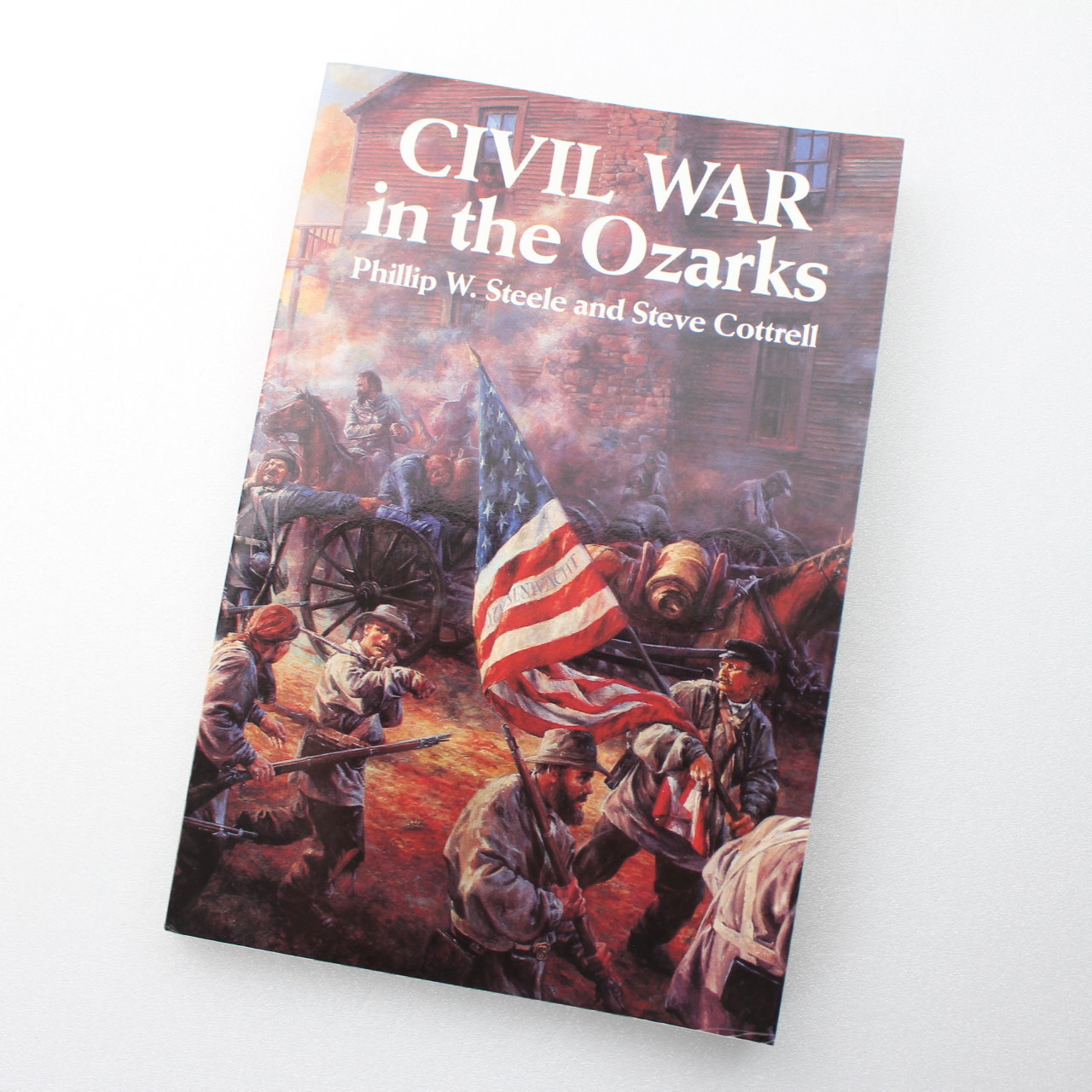 Civil War in the Ozarks book by Phillip Steele