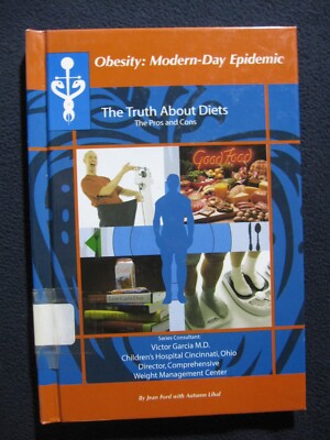 The Truth About Diets: The Pros and Cons (Obesity  Modern Day Epidemic) Ford, ..