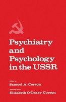 Psychiatry And Psychology In The Ussr Samuel Corson