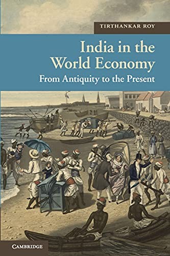 India in the World Economy: From Antiquity to the Present: 10 (N