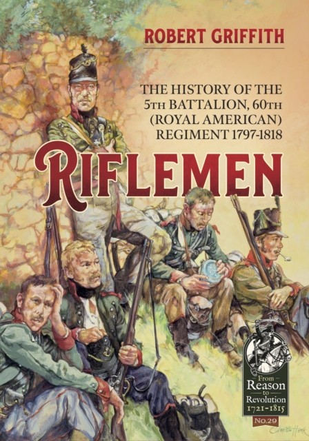 Riflemen: The History of the 5th Battalion 60th by Rob Griffith (PB 2021) - Image 5
