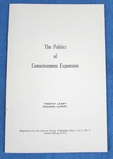 The Politics of Consciousness Expansion, Timothy Leary, Richard Alpert, LSD 1963