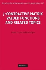 J-Contractive Matrix Valued Functions Related Topics 116 Damir? 9780521883009 VG