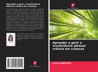 Lamia Gargouri | Aprender A Gerir A InsuficiêNcia Adrenal CróNica Em CriançAs