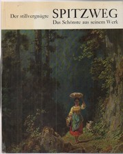 Der stillvergnügte Spitzweg: Das schönste a...