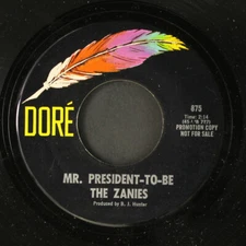 ZANIES: mr. president-to-be / do the one-two-three DORE 7" Single 45 RPM
