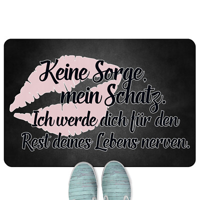 Keine Sorge mein Schatz. Ich werde dich Rest deines Lebens nerven 18001000227