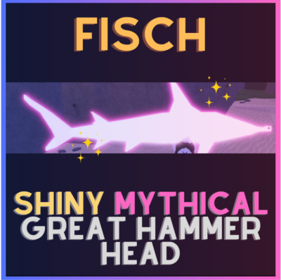 [ ] Fisch -Sparkling Shiny Mythic Hammerhead Shark- CHEAPEST - Extra C$
