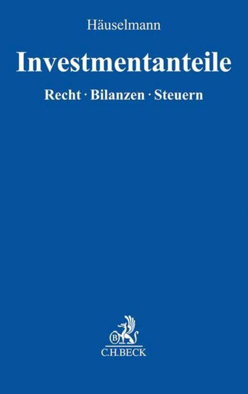 Thumbnail - Investmentanteile Recht, Bilanzen, Steuern Holger Häuselmann Buch