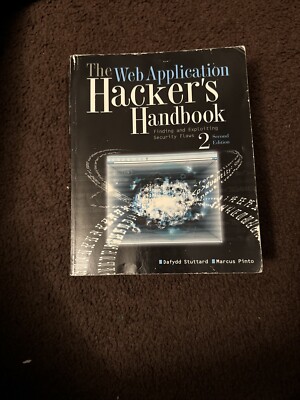 The Web Application Hacker's Handbook: Finding and Exploiting Security Flaws by 