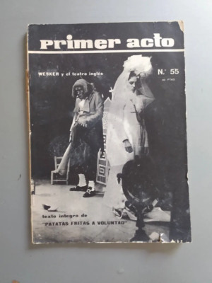 Revista Primer acto N° 55 - Wesker y el teatro ingles Patatas fritas a voluntas