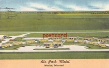 1953 AIR PARK MOTEL Mexico MO, private airport adjoining, free radios