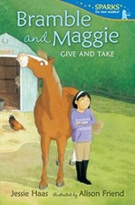 Image of Bramble and Maggie Give and Take (Candlewick Sparks) by Haas, Jessie [Paperback]