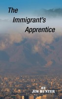 The Immigrant's Apprentice | Jim Hunter | Buch | Gebunden | Englisch | 2022