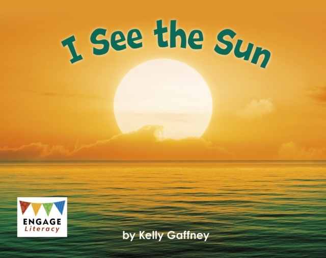 I See the Sun by Kelly Gaffney (Paperback Book)