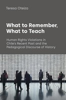 Teresa Oteiza | What To Remember, What To Teach | Taschenbuch | Englisch (2023)