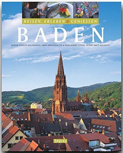 Thumbnail - Reisen, Erleben & Genießen - Baden - Ein Bildband Mit Über 270 Bildern