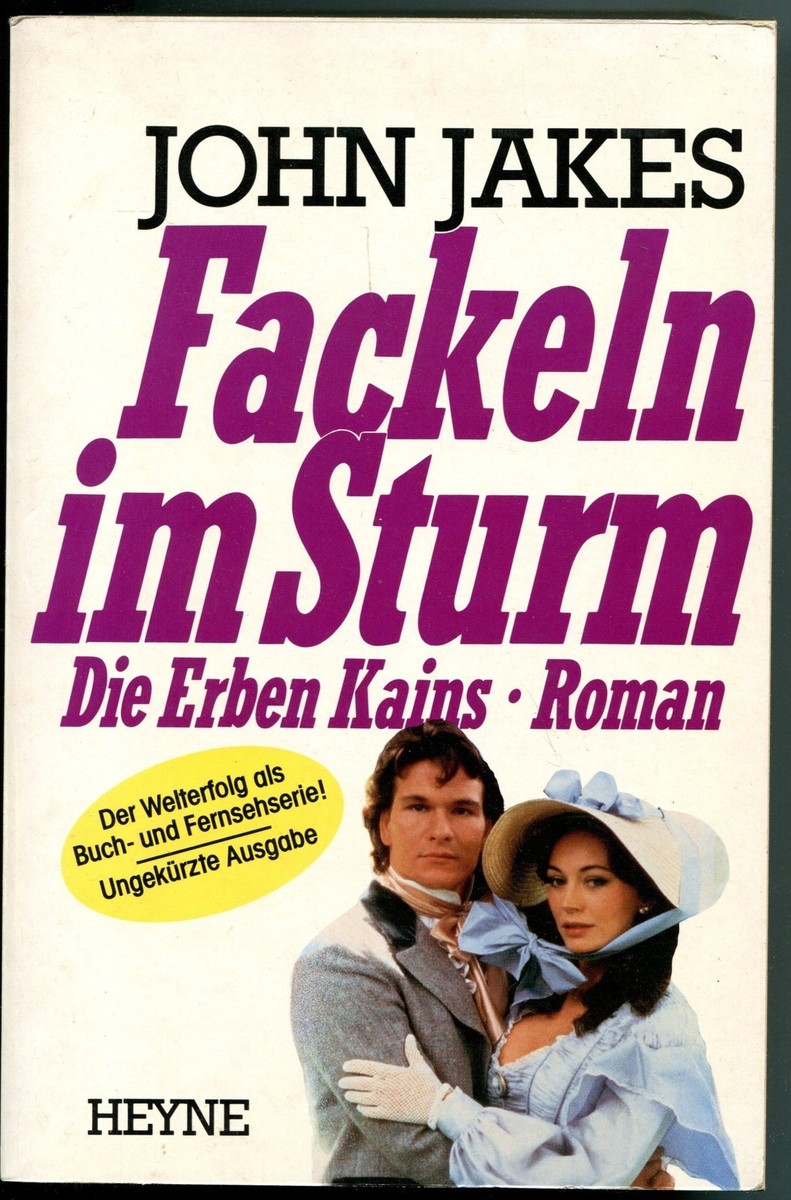 John Jakes Fackeln im Sturm Die Erben Kains