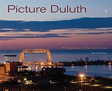Picture Duluth : Photographs of the Zenith City Paperback Tony Di