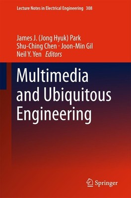 Multimedia and Ubiquitous Engineering James J. (Jong Hyuk) Park