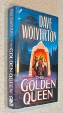Dave WOLVERTON -- Golden Queen (Space Opera) -- 1994 SIGNED 1st Edition HC