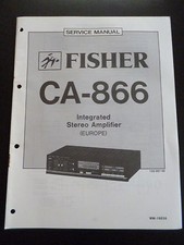 Original Service Manual Fisher Integrated Stereo Amplifier CA-866
