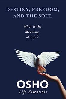 Destiny, Freedom, and the Soul (Osho Life Essentials) vo... | Buch | Zustand gut