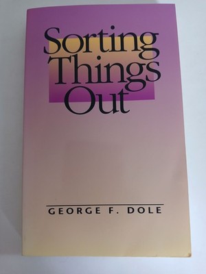 SWEDENBORGIAN TEACHINGS - Sorting Things Out by George F Dole Paperback 1994