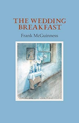 The Wedding Breakfast, McGuinness, Frank