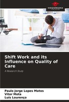 Paulo Jorge Lopes Matos (U. A.) | Shift Work And Its Influence On Quality Of...