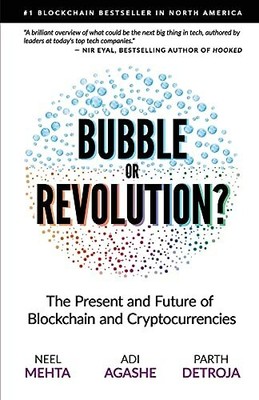 Blockchain Bubble or Revolution: The Future of Bitc by Detroja, Parth 0578528150