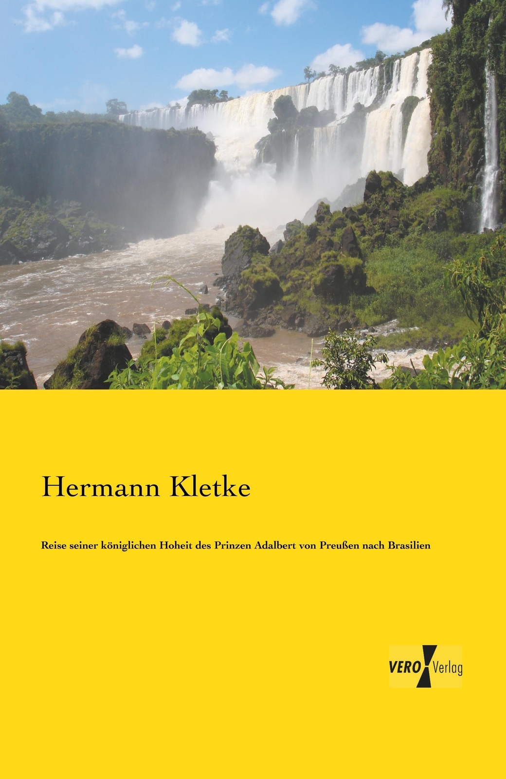 Thumbnail - Hermann Kletke | Reise Seiner Königlichen Hoheit Des Prinzen Adalbert
