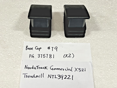 Two (x2) Base Caps p/n 375181 for Nordictrack X32i, NTL39221 Treadmill #79