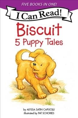 Biscuit 5 Puppy Tales, Paperback by Capucilli, Alyssa Satin; Schories, Pat (I...