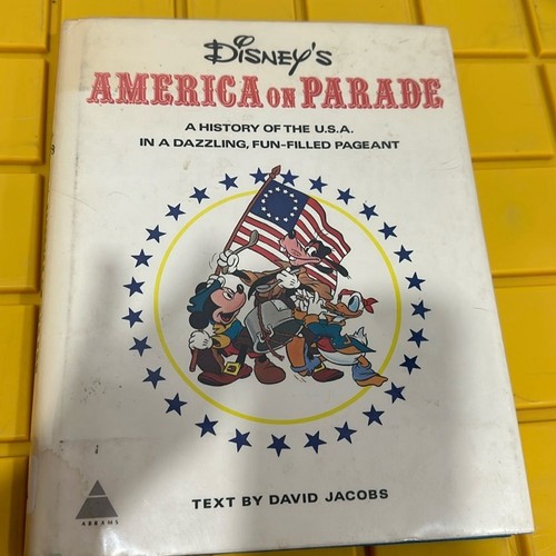 Vintage Disney America On Parade Bicentennial Celebration of USA Hardcover 1976