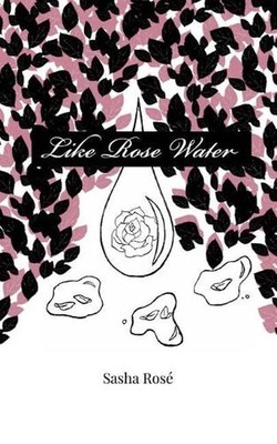 Like Rose Water by Sasha Rose (English) Paperback Book