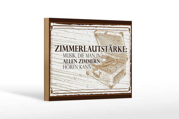 Holzschild Spruch 18X12 Cm ZimmerlautstäRke: Musik, Die Man In Schild-image