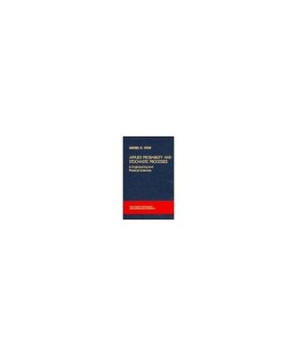 Applied Probability and Stochastic Processes in Engineering and Physical Science
