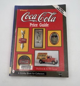 Wilson's Coca-Cola Price Guide Schiffer Book for Collectors Series 4th Edition