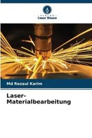 Md Rezaul Karim | Laser-Materialbearbeitung | Taschenbuch | Deutsch (2023)