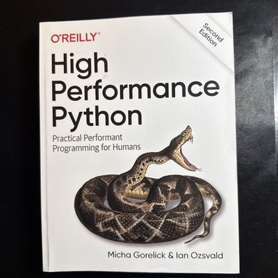 High Performance Python : Practical Performant Programming for Humans  Gorelick 