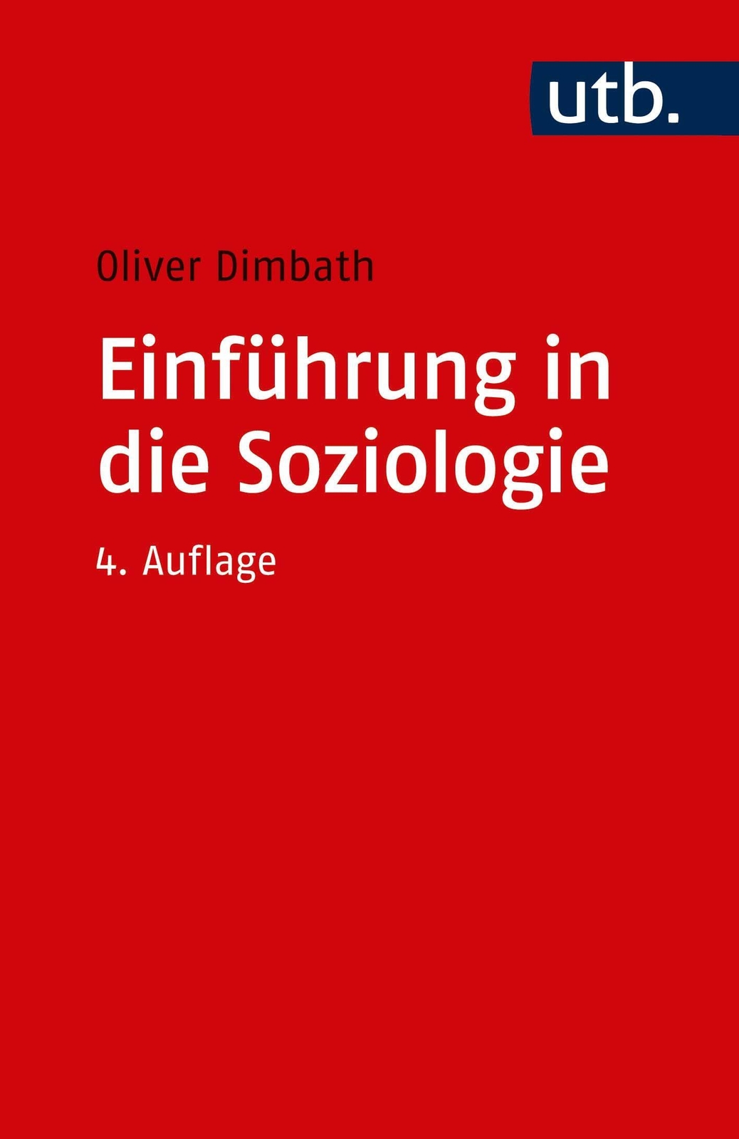 Thumbnail - Einführung In Die Soziologie | Oliver Dimbath | Deutsch | Taschenbuch
