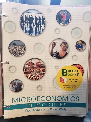 Microeconomics in Modules by Paul Krugman Loose-leaf Version  Third Ed 3rd