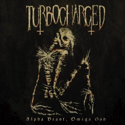 Turbocharged - Alpha Beast, Omega God CD #149295