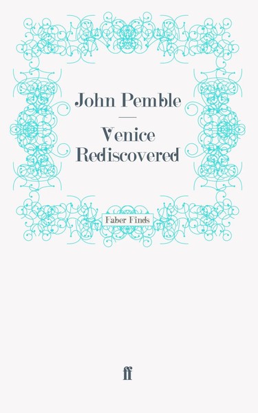 Venice Rediscovered Taschenbuch 248 S. Englisch 2011 Faber and Faber ltd.-image