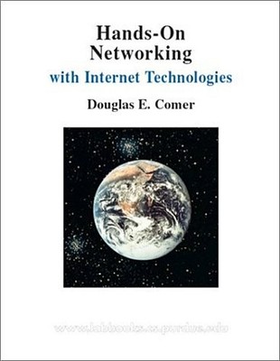 Hands-On Networking with Internet Technologies by Comer, Douglas E. Douglas ...