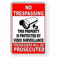 No Trespassing This Property Protected Video Surveillance Metal Sign  security