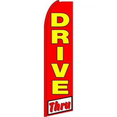 DRIVE THRU Banner Flag Sign Display Only Flutter Swooper Feather 3' Wide