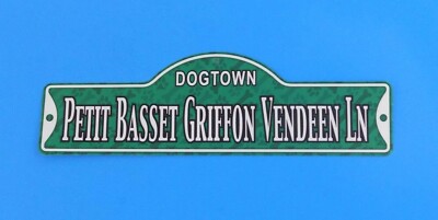 Dogtown - Petit Basset Griffon Vendeen Ln~Laminated Plastic Dog Street Sign~New
