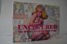 Uncovered Hidden Art Girlie Pulps Douglas Ellis HC 1st US Ed